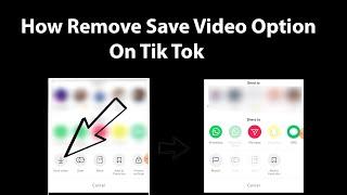 How to Remove Save Video Option On Tiktok