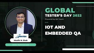 IOT and embedded QA - GLOBAL TESTER’S DAY 2022