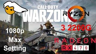 Call of Duty: Warzone | Ryzen 3 2200G + RX 470 in 2021