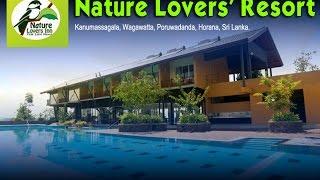 The Nature Lover's Hotels -  Horana