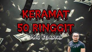 1960 "KERAMAT 50 RINGGIT" - Kelantan