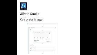UiPath Studio Key Press Trigger example