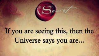 If You Are Seeing This Then The Universe Says You Are…️