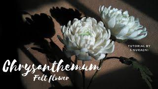 #DIY Chrysanthemum Felt Flower Tutorial - How to Make Chrysanthemum Felt Flowers || S Nuraeni