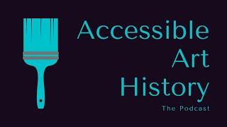 Accessible Art History: The Podcast: Episode 3: The Stele of Hammurabi