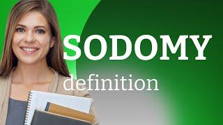 Sodomy | what is SODOMY definition