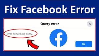 How to Fix Performance Query Error in Facebook