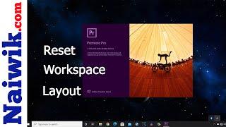 Reset Workspace to Default Layout in Adobe Premiere Pro 2020