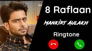 Raflaan Mankirt Aulakh Ringtone ||  Raflan Ringtone || Mankirt Aulakh New Punjabi Song Ringtone2022