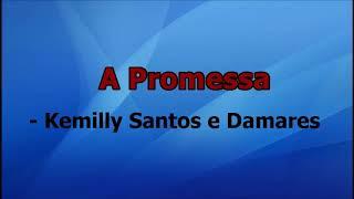 A promessa- Kemilly Santos e Damares- playback