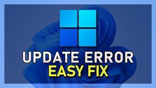 How To Fix Windows 11 Update Error