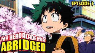 My Hero Academia Abridged Episode 1