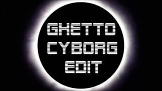 Cyborg - Queen - Who Wants To Live Forever (Ghetto CyBoRg Edit)