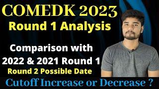 COMEDK 2023 Round 1 Analysis with Previous Year - COMEDK 2023 vs 2022 vs 2021 Round 1 #comedk