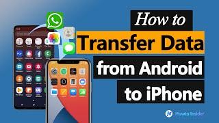 How to Transfer Data from Android to iPhone | WhatsApp Data Included | All Data Android to iOS