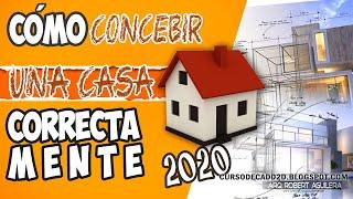   Como Concebir una #Casa Correctamente