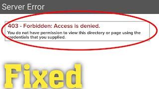 How To Fix Server Error 403 - Forbidden: Access Is Denied Error On Google Chrome