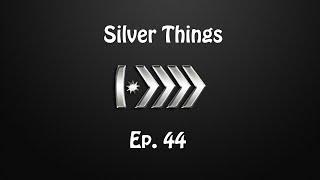 Silver Things Ep. 44 - Decoys Are Overpower in Silver Ranks