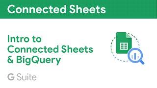 Introducing Connected Sheets