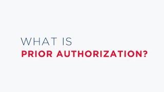What is Prior Authorization?