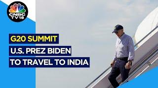 US President Biden Heads To New Delhi For G20 Summit | N18V | CNBCTV18