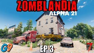 7 Days To Die - Zomblandia EP3 (Alpha 21)