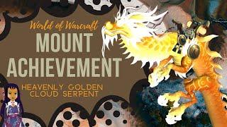 EASY 1 DAY Mount Farm! Heavenly Golden Cloud Serpent Mount - World of Warcraft