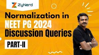 Normalization in NEET PG 2024 Discussion Queries Part II