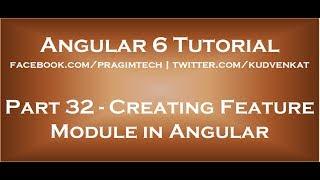 Creating feature module in angular