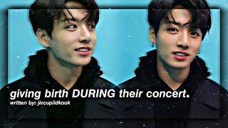 Jungkook ff ' Giving birth during their concert ' Oneshot •birthday special!!•
