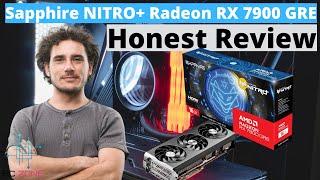 Sapphire NITRO+ Radeon RX 7900 GRE Honest Review!