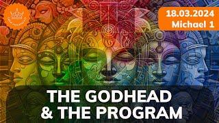 PREVIEW: The Godhead & The Program - 18.03.2024 Michael 1