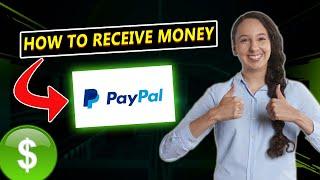 How to Receive Money on My Paypal Account (2024) | Step by Step Guide