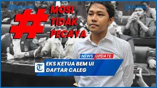 Dulu Kritik DPR Dewan Pengkhianat Rakyat, Kini Eks Ketua BEM UI Nyaleg