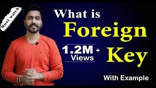 Lec-10: Foreign Key in DBMS | Full Concept with examples | DBMS in Hindi