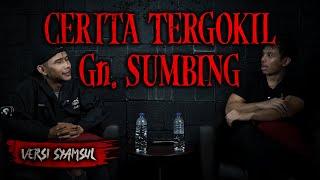 SUDAH TIDAK BISA DIKONDISIKAN LAGI INI WOY! - CERITA TERGOKIL Gn. SUMBING (ver. Syamsul) | TIBA2 #43