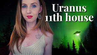 Uranus 11th house (Aquarius 11th house) | Your Revolution & Rebellion | Hannah's Elsewhere