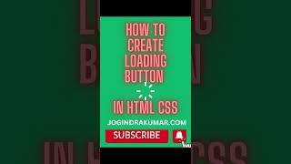 How to create loading button in html and css #html #css #loading #button #shorts