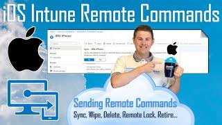 Send Remote Commands (actions) to iOS devices with Microsoft Intune (8/8)