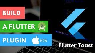 Flutter: Build Your First Plugin for Android & iOS | Flutter Toast