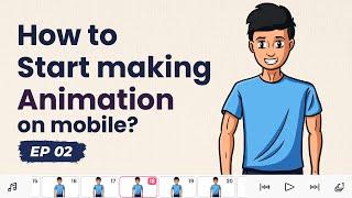 How to start making Animation on mobile for beginners | Hindi EP02