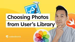 Choosing Photos from the Users Photo Library