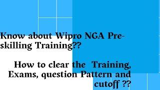 How to clear NGA Pre skilling Training || Wipro Onboarding || NGA Pre skilling Training for WILP ||