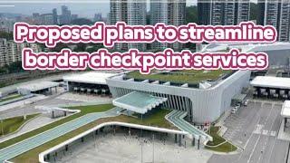 TVB News | 23 Jun 2024 | Proposed plans to streamline border checkpoint services