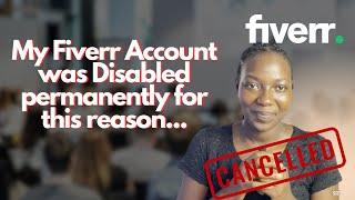 My Fiver account was Flagged and account Disabled PERMANENTLY