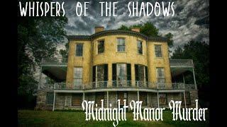 Whispers of the Shadows: Midnight Manor Murder