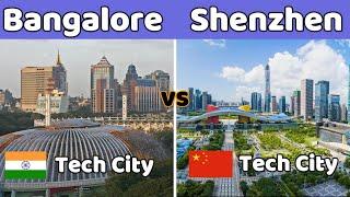 Bangalore vs Shenzhen | Indian silicon valley vs Chinese silicon valley | in 2022