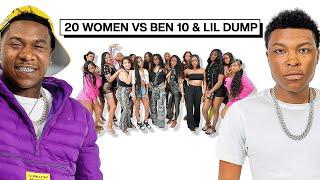 20 WOMEN VS 2 RAPPERS: NBA BEN 10 & NBA LIL DUMP
