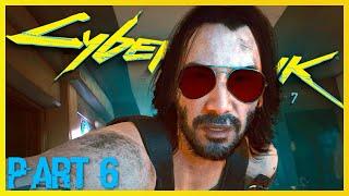 Cyberpunk 2077: Part 6 - IT'S JOHNNY! LOVE LIKE FIRE (You're Breath-taking!)