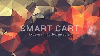 Smart Cart - Review module